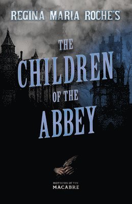 bokomslag Regina Maria Roche's The Children of the Abbey