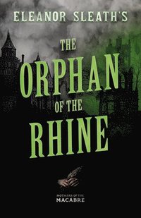 bokomslag Eleanor Sleath's The Orphan of the Rhine