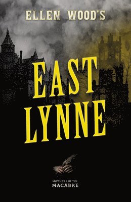 bokomslag Ellen Wood's East Lynne