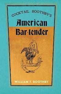 bokomslag Cocktail Boothby's American Bar-Tender