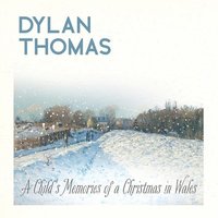 bokomslag Dylan Thomas' A Child's Memories of a Christmas in Wales