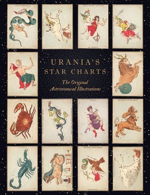 Urania's Star Charts: The Original Astronomical Illustrations 1