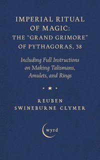 bokomslag Imperial Ritual of Magic: The Grand Grimore of Pythagoras, 38