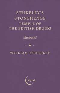 bokomslag Stukeley's Stonehenge - Temple of the British Druids