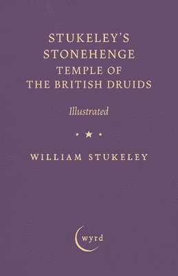 bokomslag Stukeley's Stonehenge - Temple of the British Druids