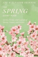 Ada M Skinner, Eleanor L Skinner - Spring Story Book, Häftad