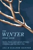 Ada M Skinner, Eleanor L Skinner - Winter Story Book, Häftad