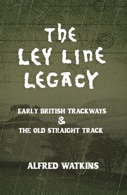 bokomslag Ley Line Legacy