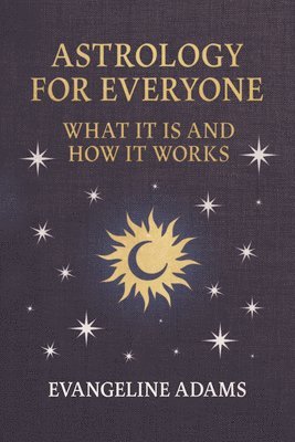 bokomslag Evangeline Adams' Astrology for Everyone