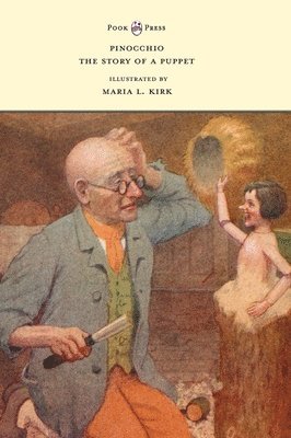 bokomslag Pinocchio - The Story of a Puppet - Illustrated by Maria L. Kirk