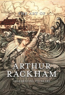 The Art of Arthur Rackham 1