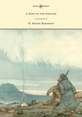Rudyard Kipling - Song of the English - Illustrated by W. Heath Robinson, Inbunden