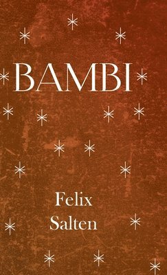 Felix Salten - Bambi, Inbunden