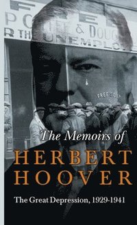 bokomslag Memoirs of Herbert Hoover - The Great Depression, 1929-1941