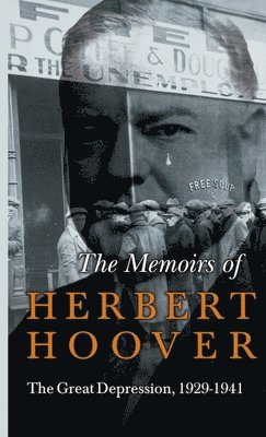 Memoirs of Herbert Hoover - The Great Depression, 1929-1941 1