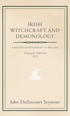 Irish Witchcraft and Demonology 1