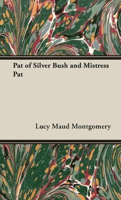 bokomslag Pat of Silver Bush and Mistress Pat