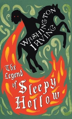 Washington Irving - Legend of Sleepy Hollow, Inbunden