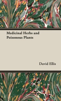 bokomslag Medicinal Herbs and Poisonous Plants
