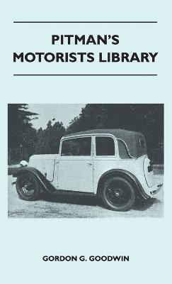 Pitman's Motorists Library - The Book of the Austin Seven - A Complete Guide for Owners of All Models with Details of Changes in Design and Equipment 1