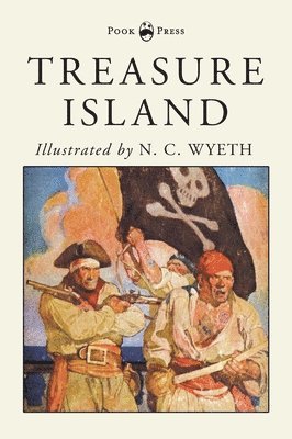 Robert Louis Stevenson - Treasure Island - Illustrated by N. C. Wyeth, Inbunden