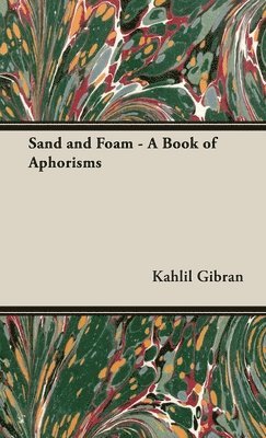 bokomslag Sand and Foam - A Book of Aphorisms