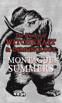 bokomslag History of Witchcraft and Demonology