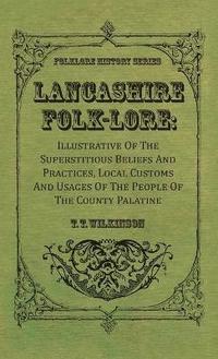 bokomslag Lancashire Folk-Lore