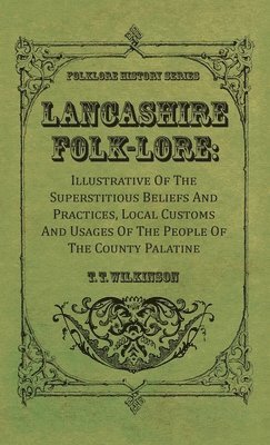 bokomslag Lancashire Folk-Lore