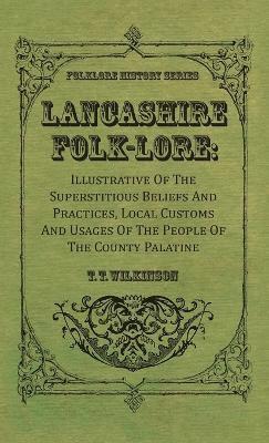 Lancashire Folk-Lore