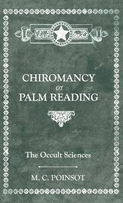 bokomslag Occult Sciences - Chiromancy or Palm Reading