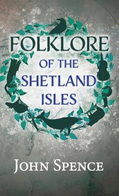 bokomslag Folklore of the Shetland Isles