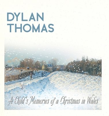 bokomslag Dylan Thomas' A Child's Memories of a Christmas in Wales