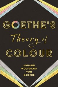 bokomslag Goethe's Theory of Colour