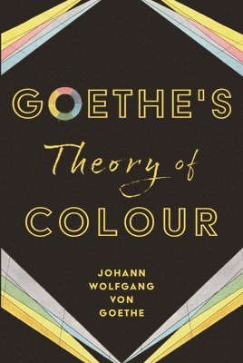 bokomslag Goethe's Theory of Colour