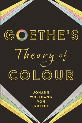 Goethe's Theory of Colour