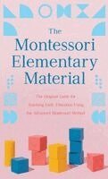 Maria Montessori - Montessori Elementary Material, Inbunden