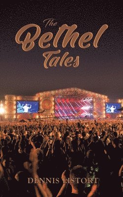 Dennis Listort - Bethel Tales, Häftad