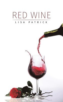 Lisa Patrick - Red Wine, Häftad