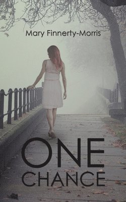 Mary Finnerty-Morris - One Chance, Häftad