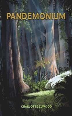 Charlotte Elwood - Pandemonium, Häftad