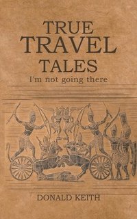 bokomslag True Travel Tales