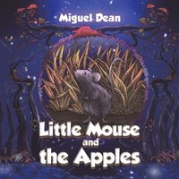 bokomslag Little Mouse and the Apples