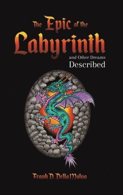 Epic of the Labyrinth and Other Dreams Described