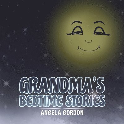 Angela Gordon - Grandma's Bedtime Stories, Häftad