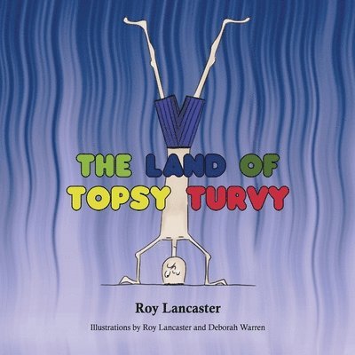 Roy Lancaster - Land of Topsy Turvy, Häftad