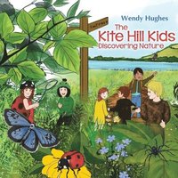 bokomslag The Kite Hill Kids: Discovering Nature