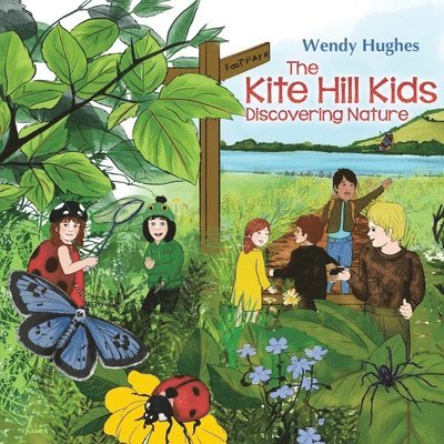 Wendy Hughes - Kite Hill Kids: Discovering Nature, Häftad