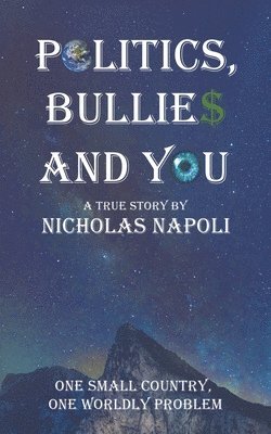 Politics, Bullies and You 1