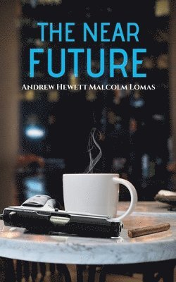 NEAR FUTURE